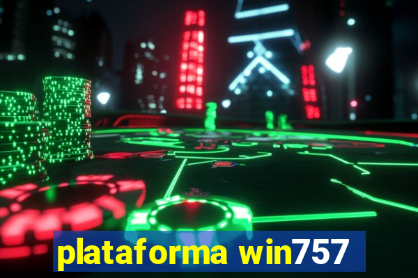 plataforma win757